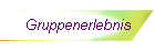 Gruppenerlebnis
