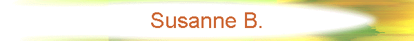 Susanne B.